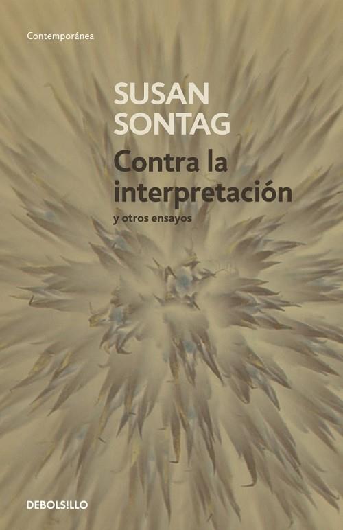CONTRA LA INTERPRETACION Y OTROS ENSAYOS | 9788483464205 | SONTAG, SUSAN | Llibreria Drac - Llibreria d'Olot | Comprar llibres en català i castellà online