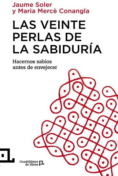 VEINTE PERLAS DE LA SABIDURÍA, LAS | 9788416012343 | CONANGLA, MARIA MERCÈ ; SOLER, JAUME | Llibreria Drac - Llibreria d'Olot | Comprar llibres en català i castellà online
