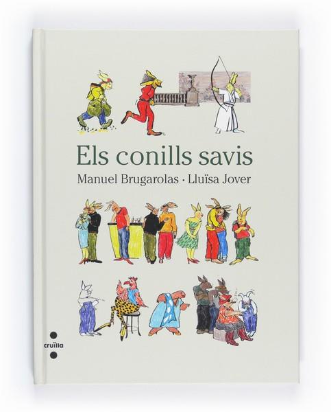 CONILLS SAVIS, ELS | 9788466125475 | BRUGAROLAS, MANUEL;JOVER, LLUISA | Llibreria Drac - Librería de Olot | Comprar libros en catalán y castellano online