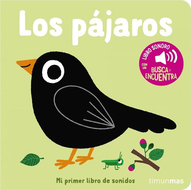 PÁJAROS, LOS. MI PRIMER LIBRO DE SONIDOS | 9788408263883 | BILLET, MARION | Llibreria Drac - Librería de Olot | Comprar libros en catalán y castellano online