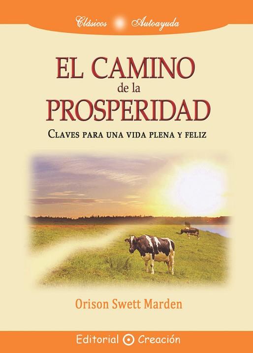 CAMINO DE LA PROSPERIDAD, EL | 9788495919588 | SWETT, ORISON | Llibreria Drac - Llibreria d'Olot | Comprar llibres en català i castellà online
