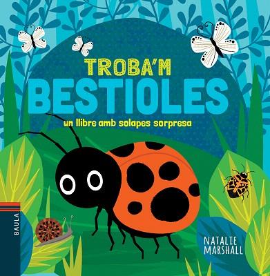 TROBA'M BESTIOLES | 9788447941797 | MARSHALL, NATALIE | Llibreria Drac - Librería de Olot | Comprar libros en catalán y castellano online