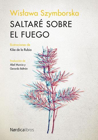 SALTARE SOBRE EL FUEGO | 9788418930218 | SZYMBORSKA, WISLAVA | Llibreria Drac - Librería de Olot | Comprar libros en catalán y castellano online