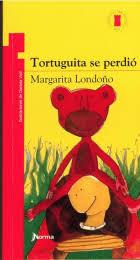 TORTUGUITA SE PERDIO | 9789580434566 | LONDOÑO, MARGARITA | Llibreria Drac - Llibreria d'Olot | Comprar llibres en català i castellà online