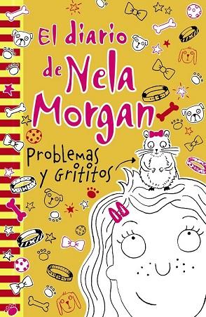 PROBLEMAS Y GRITITOS (EL DIARIO DE NELA MORGAN 3 | 9788469622216 | KELSEY, ANNIE | Llibreria Drac - Llibreria d'Olot | Comprar llibres en català i castellà online