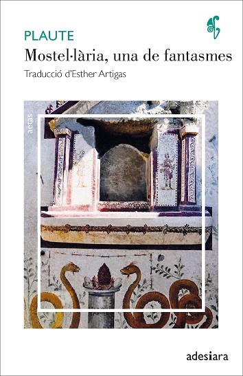 MOSTEL·LÀRIA, UNA DE FANTASMES | 9788416948956 | PLAUTE | Llibreria Drac - Llibreria d'Olot | Comprar llibres en català i castellà online