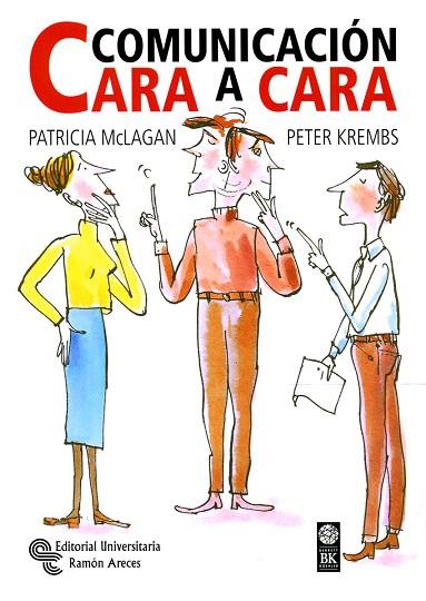COMUNICACION CARA A CARA | 9788480044653 | MCLAGAN, PATRICIA; P. KREMBS | Llibreria Drac - Llibreria d'Olot | Comprar llibres en català i castellà online