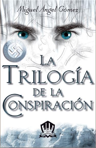 TRILOGIA DE LA CONSPIRACION, LA | 9788415404170 | GOMEZ, MIGUEL ANGEL | Llibreria Drac - Llibreria d'Olot | Comprar llibres en català i castellà online