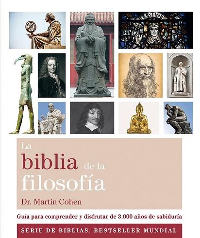 BIBLIA DE LA FILOSOFÍA, LA | 9788484456223 | COHEN, MARTIN | Llibreria Drac - Librería de Olot | Comprar libros en catalán y castellano online