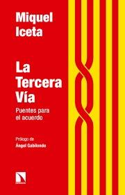 TERCERA VÍA, LA | 9788490972823 | ICETA, MIQUEL | Llibreria Drac - Llibreria d'Olot | Comprar llibres en català i castellà online