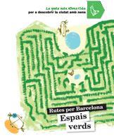 ESPAIS VERDS. RUTES PER BARCELONA | 9788424633820 | CABEZA, ANNA | Llibreria Drac - Librería de Olot | Comprar libros en catalán y castellano online