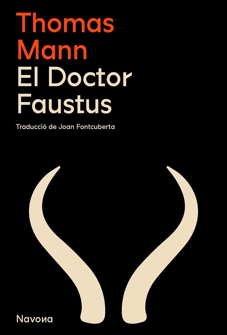 DOCTOR FAUSTUS, EL | 9788419311764 | MANN, THOMAS | Llibreria Drac - Librería de Olot | Comprar libros en catalán y castellano online