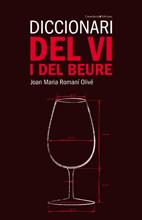 DICCIONARI DEL VI I DEL BEURE | 9788497914475 | ROMANI, JOAN MARIA | Llibreria Drac - Librería de Olot | Comprar libros en catalán y castellano online
