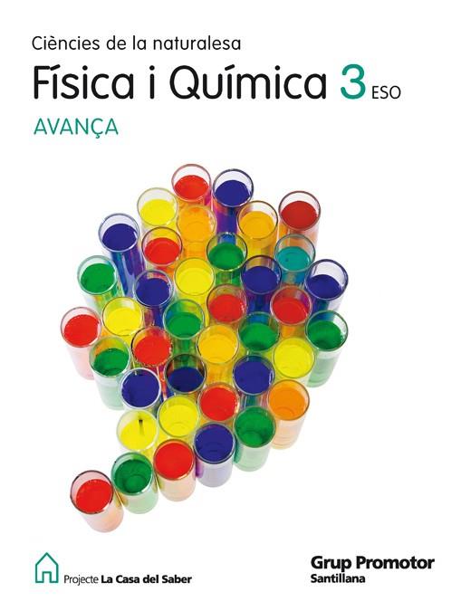 FISICA I QUIMICA 3 ESO AVANÇA LA CASA DEL SABER | 9788479187774 | VARIOS AUTORES | Llibreria Drac - Librería de Olot | Comprar libros en catalán y castellano online