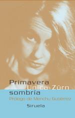PRIMAVERA SOMBRIA | 9788478448395 | ZURN, UNICA | Llibreria Drac - Librería de Olot | Comprar libros en catalán y castellano online