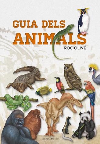 GUIA DELS ANIMALS | 9788490347041 | OLIVÉ, ROC | Llibreria Drac - Librería de Olot | Comprar libros en catalán y castellano online
