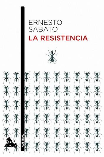 RESISTENCIA, LA | 9788432209598 | SABATO, ERNESTO | Llibreria Drac - Librería de Olot | Comprar libros en catalán y castellano online
