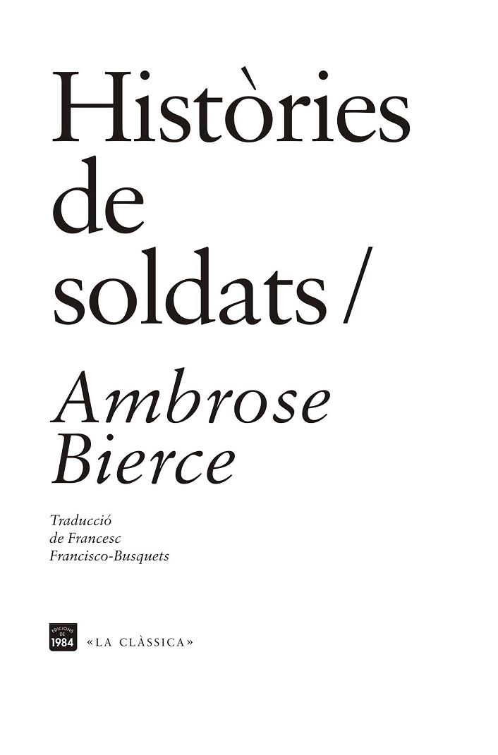 HISTÒRIES DE SOLDATS | 9788415835691 | BIERCE, AMBROSE | Llibreria Drac - Llibreria d'Olot | Comprar llibres en català i castellà online