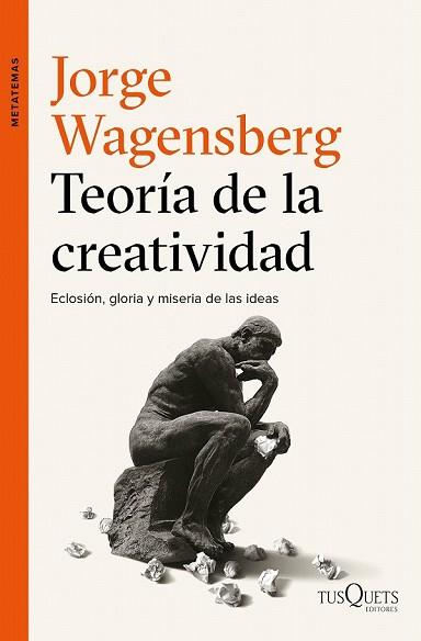 TEORÍA DE LA CREATIVIDAD | 9788490663622 | WAGENSBERG, JORGE | Llibreria Drac - Librería de Olot | Comprar libros en catalán y castellano online