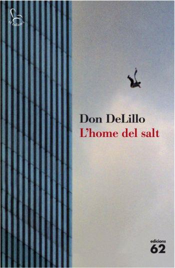 HOME DEL SALT, L' | 9788429763423 | DELILLO, DON | Llibreria Drac - Librería de Olot | Comprar libros en catalán y castellano online