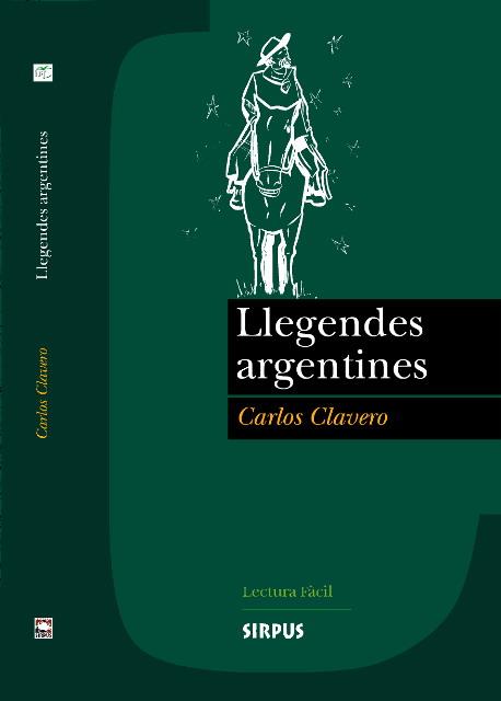 LLEGENDES ARGENTINES | 9788489902787 | CLAVERO, CARLOS | Llibreria Drac - Librería de Olot | Comprar libros en catalán y castellano online