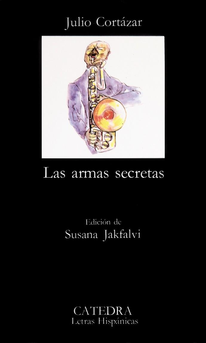 ARMAS SECRETAS,LAS | 9788437601199 | CORTAZAR,JULIO | Llibreria Drac - Librería de Olot | Comprar libros en catalán y castellano online