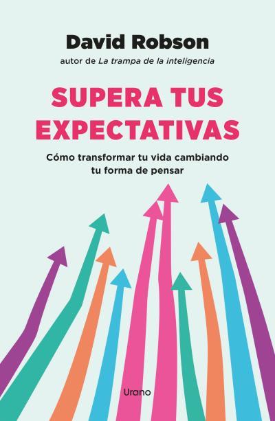 SUPERA TUS EXPECTATIVAS | 9788418714214 | ROBSON, DAVID | Llibreria Drac - Librería de Olot | Comprar libros en catalán y castellano online
