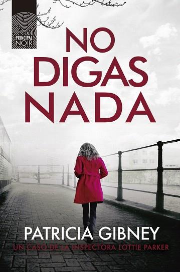 NO DIGAS NADA | 9788417333751 | GIBNEY, PATRICIA | Llibreria Drac - Librería de Olot | Comprar libros en catalán y castellano online