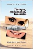 TEOLOGAS MUSULMANAS FEMINISTAS | 9788427718081 | GUARDI, JOLANDA;BENENDO, RENATA | Llibreria Drac - Llibreria d'Olot | Comprar llibres en català i castellà online
