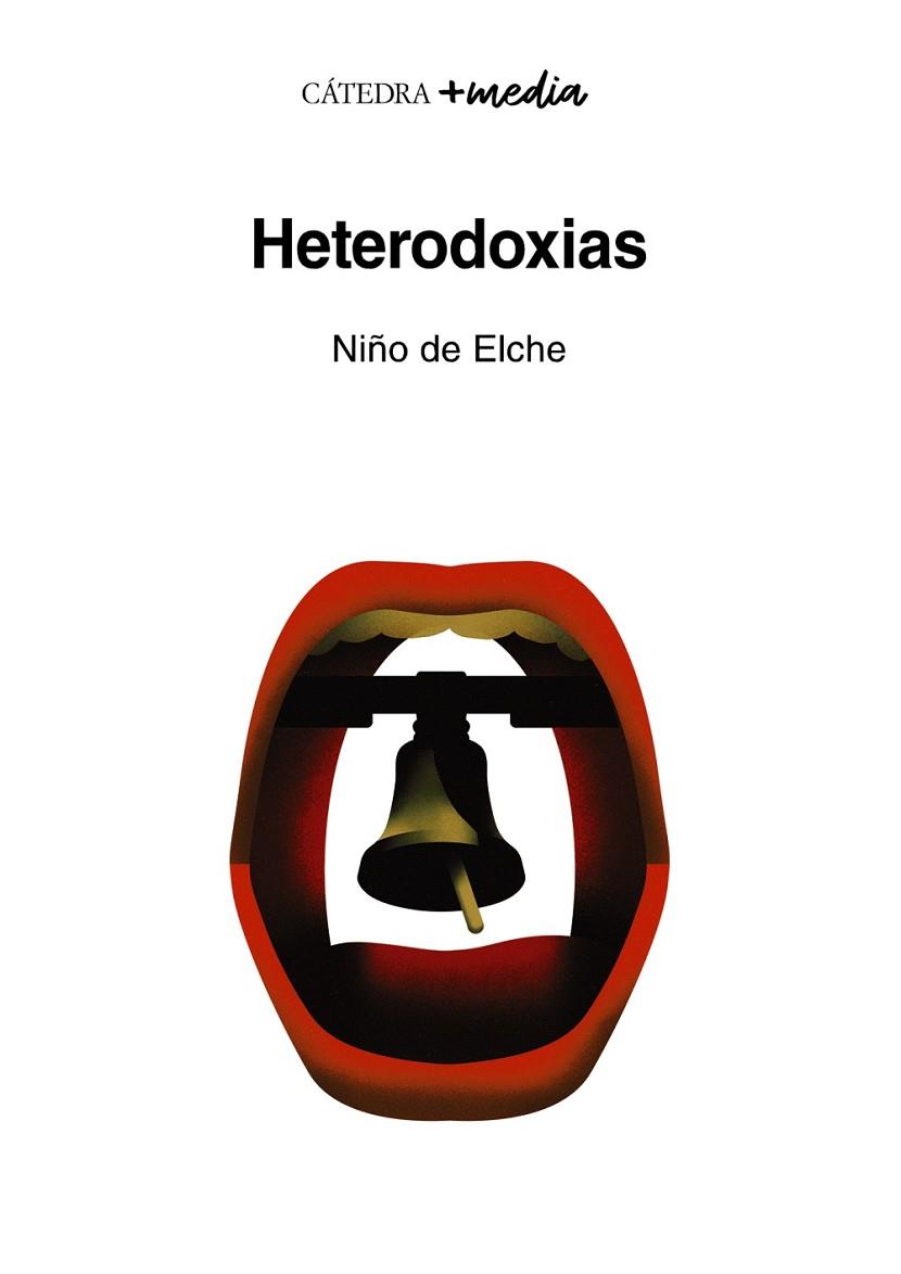 HETERODOXIAS | 9788437647814 | NIÑO DE ELCHE | Llibreria Drac - Llibreria d'Olot | Comprar llibres en català i castellà online