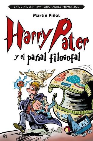 HARRY PATER Y EL PAÑAL FILOSOFAL | 9788408152026 | MARTÍN PIÑOL | Llibreria Drac - Llibreria d'Olot | Comprar llibres en català i castellà online