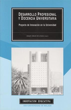 DESARROLLO PROFESIONAL Y DOCENCIA UNIVERSITARIA | 9788474967463 | CEBRIAN DE LA SERNA, MANUEL | Llibreria Drac - Llibreria d'Olot | Comprar llibres en català i castellà online