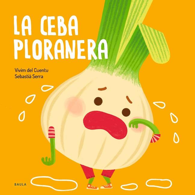 CEBA PLORANERA, LA | 9788447946471 | VIVIM DEL CUENTU | Llibreria Drac - Librería de Olot | Comprar libros en catalán y castellano online