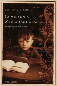 MINYONIA D'UN INFANT ORAT, LA | 9788485351282 | RIBER, LLORENÇ (1881-1958) | Llibreria Drac - Librería de Olot | Comprar libros en catalán y castellano online