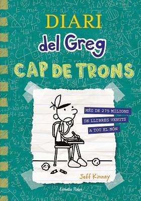 CAP DE TRONS (DIARI DEL GREG 18) | 9788413896540 | KINNEY, JEFF | Llibreria Drac - Librería de Olot | Comprar libros en catalán y castellano online