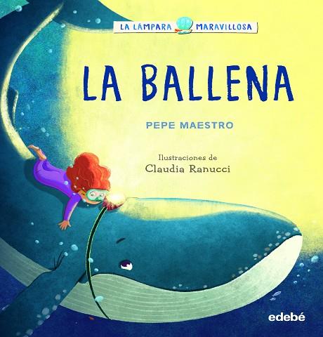 LÁMPARA MARAVILLOSA: LA BALLENA, LA  | 9788468362908 | MAESTRO, PEPE | Llibreria Drac - Llibreria d'Olot | Comprar llibres en català i castellà online
