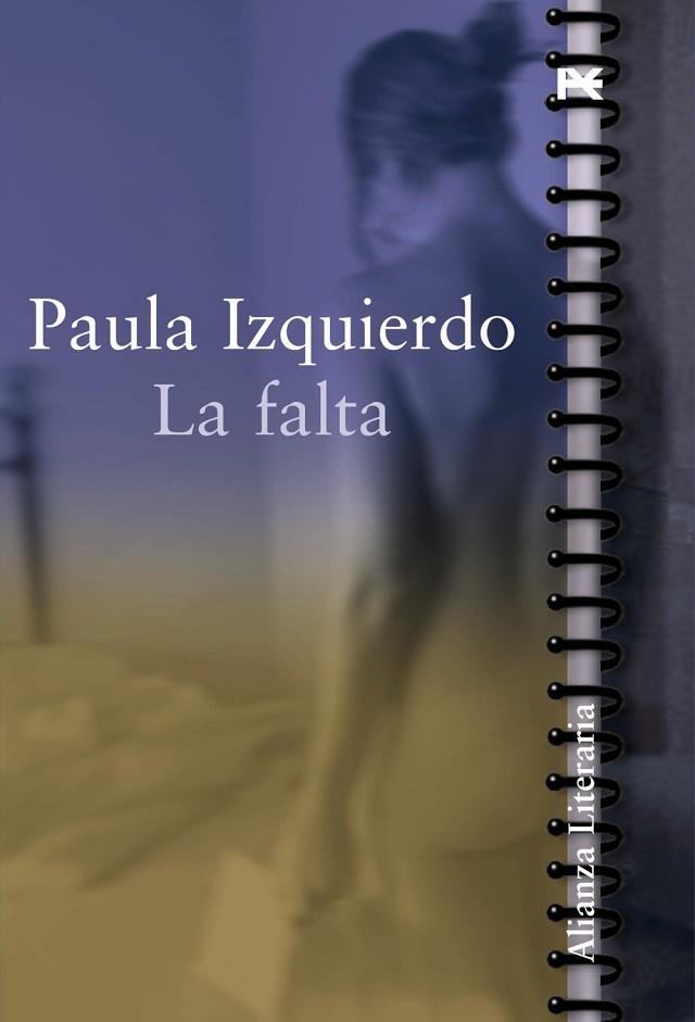 FALTA, LA | 9788420643441 | IZQUIERDO, PAULA | Llibreria Drac - Librería de Olot | Comprar libros en catalán y castellano online