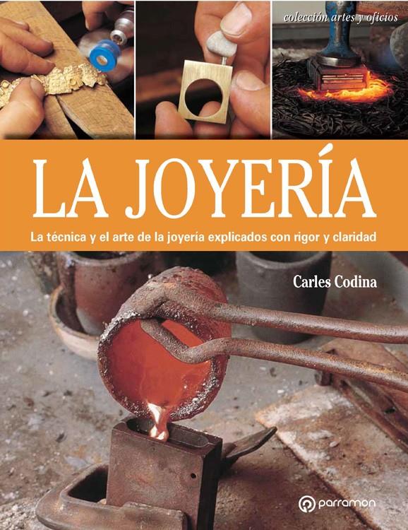 JOYERIA, LA  | 9788434241039 | CODINA, CARLES | Llibreria Drac - Llibreria d'Olot | Comprar llibres en català i castellà online