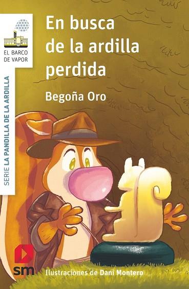 EN BUSCA DE LA ARDILLA PERDIDA | 9788491077947 | ORO PRADERA, BEGOÑA | Llibreria Drac - Librería de Olot | Comprar libros en catalán y castellano online