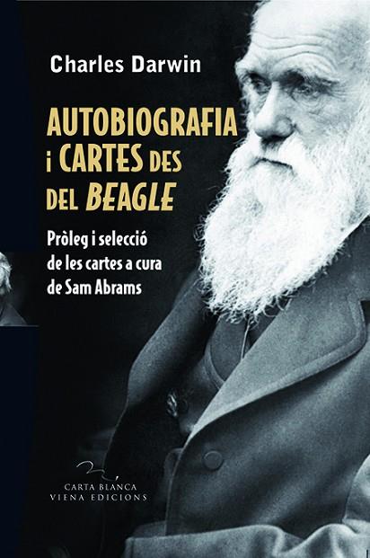 AUTOBIOGRAFIA I CARTES DES DEL BEAGLE | 9788483305485 | DARWIN, CHARLES | Llibreria Drac - Librería de Olot | Comprar libros en catalán y castellano online