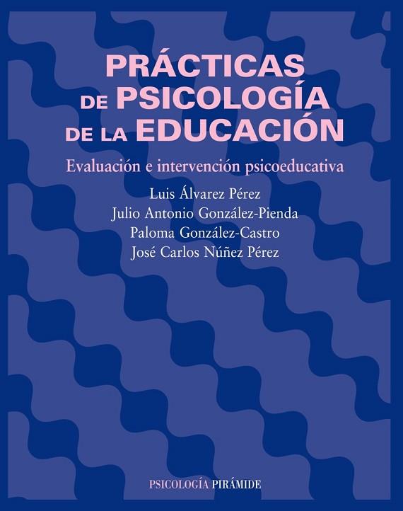 PRACTICAS DE PSICOLOGIA DE LA EDUCACION | 9788436820973 | ALVAREZ, LUIS | Llibreria Drac - Llibreria d'Olot | Comprar llibres en català i castellà online