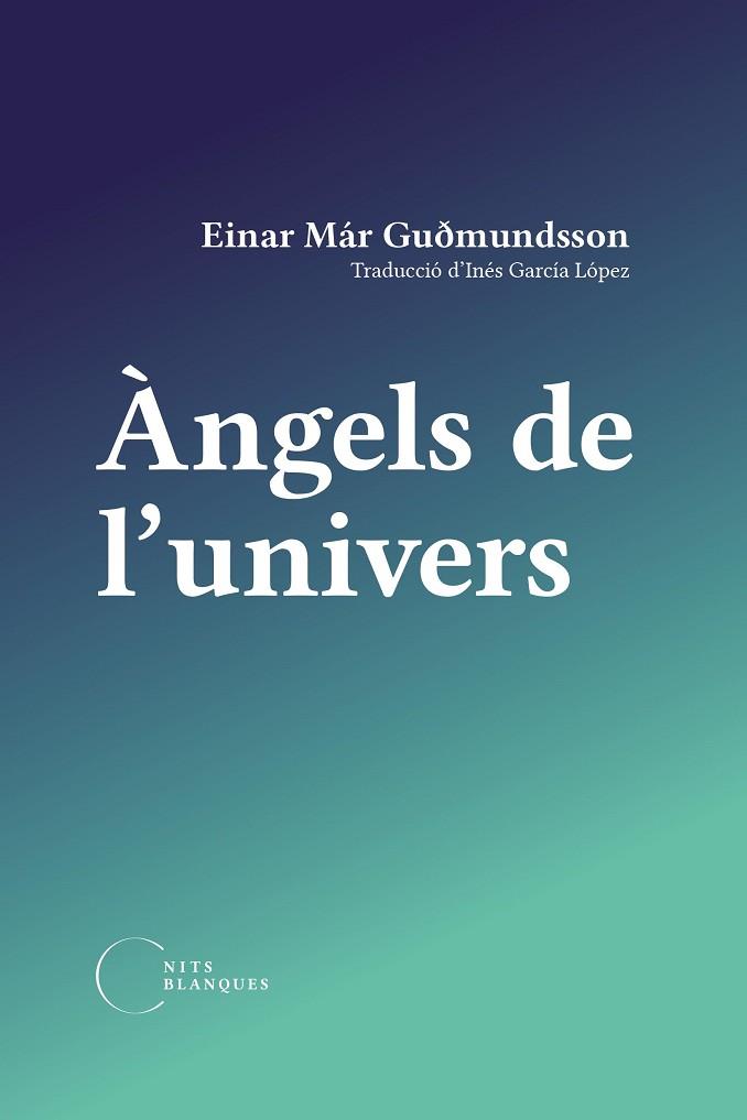 ÀNGELS DE L'UNIVERS | 9788412249446 | MÁR GUÐMUNDSSON, EINAR | Llibreria Drac - Llibreria d'Olot | Comprar llibres en català i castellà online