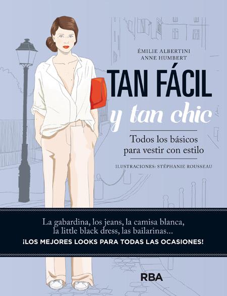 TAN FÁCIL Y TAN CHIC | 9788490563816 | ALBERTINI , EMILIE ; HUMBERT , ANNE | Llibreria Drac - Llibreria d'Olot | Comprar llibres en català i castellà online