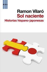 SOL NACIENTE. HISTORIAS HISPANO-JAPONESAS | 9788490061398 | VILARO, RAMON | Llibreria Drac - Llibreria d'Olot | Comprar llibres en català i castellà online