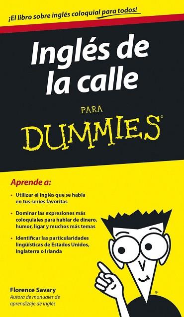 INGLÉS DE LA CALLE PARA DUMMIES | 9788432902246 | SAVARY, FLORENCE | Llibreria Drac - Librería de Olot | Comprar libros en catalán y castellano online