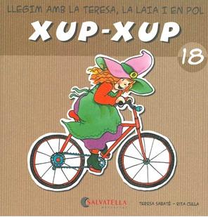 XUP XUP 18 | 9788484125860 | SABATE, TERESA;CULLA, RITA | Llibreria Drac - Librería de Olot | Comprar libros en catalán y castellano online