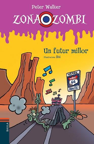 FUTUR MILLOR, UN (ZONA ZOMBI 10) | 9788447928545 | WALKER, PETER | Llibreria Drac - Librería de Olot | Comprar libros en catalán y castellano online