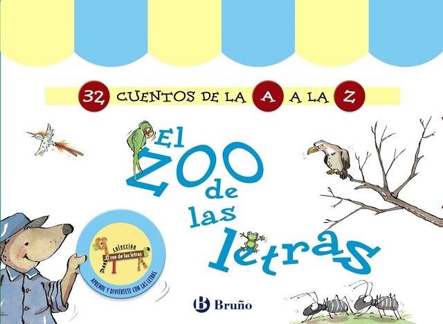 ZOO DE LAS LETRAS, EL (32 CUENTOS DE LA A A LA Z) | 9788469624791 | DOUMERC, BEATRIZ | Llibreria Drac - Llibreria d'Olot | Comprar llibres en català i castellà online