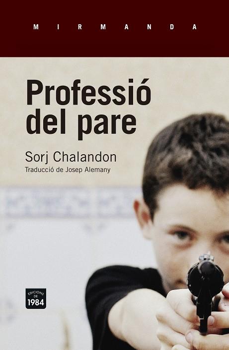 PROFESSIÓ DEL PARE | 9788416987016 | CHALANDON, SORJ | Llibreria Drac - Llibreria d'Olot | Comprar llibres en català i castellà online