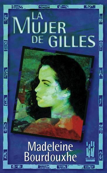 MUJER DE GILLES, LA | 9788481360974 | BOURDOUXHE, MADELEINE | Llibreria Drac - Llibreria d'Olot | Comprar llibres en català i castellà online